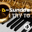 D-Sundee - I Try To