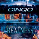 Cinqo - The Realness ()