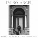 Bobby Kendrick & Alyssa Scott - I\'m No Angel (feat. Alyssa Scott) ()