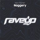 Nick Fetcher - Raggery ()