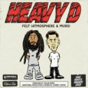 Atmosphere & Collie Buddz & Felt & Murs - Heavy D (feat. Murs)