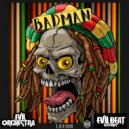 Evil Orchestra - BADMAN (Original mix)