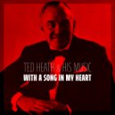 Ted Heath & His Music - When my Dream Boat Comes Home ()