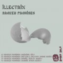 Illectrix & Robbie Spags - Broken Promises (Robbie Spags Remix)