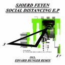 Sjoerd Feyen - Social Distancing (Edvard Hunger Remix)