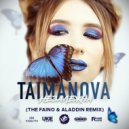 Taimanova - Незалежна (The Faino & Aladdin Remix)