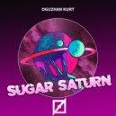 Oguzhan Kurt - Sugar Saturn