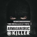 ArmaПan Oruc - Killer (Tomi Owen & Aleksey Popov Radio Edit)
