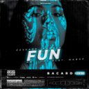 Kaskade, BROHUG, Mr. Tape feat. Madge - Fun (BACARDI Remix Radio Edit)