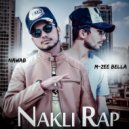 Nawab & M Zee Bella - Nakli Rap (feat. M Zee Bella)