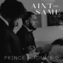 Tommy D & Prince The Rookie & WhereIsDro - Aint The Same (WhereIsDro Remix)