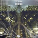 Hansel D - Higher ()