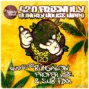 Hungry House Hippo  - 420 Friendly (Bungalow Remix)