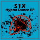 S1X - Hypno Dance (Original Mix)