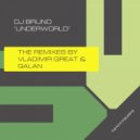 DJ Bruno & Galan - Underworld (Galan Remix)