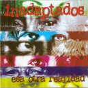 Inadaptados - Entre tu ciego y el mío