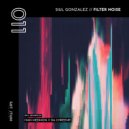Siul Gonzalez & Da Chreem!!! - Filter Noise (Da Chreem!!! Remix)