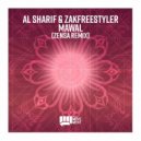 Al Sharif  &  Zakfreestyler  - Mawal (Zensa Remix)