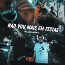 Aka Rasta & Burn-O - Não Vou Mais Em Festa ()