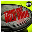 Stimulant - Mild Drug