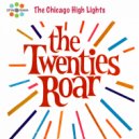 The Chicago High Lights - The Shiek of Araby