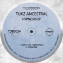 Tukz Ancestral - Hypnosis (Original mix)