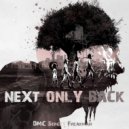 DMC Sergey Freakman - Next Only Back