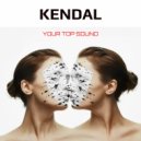 KENDAL & Sasha Malis - Your top sound ()