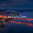 Maxim Tonic - Broken Lare (Radio Mix)