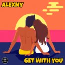 Alexny - Get With You (Original Mix)