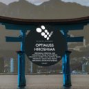 Optimuss - Hiroshima (MicroValve Remix)