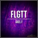 FLGTT - Axel F (Extended Mix)
