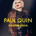 Paul Quin - A Better Place