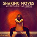 Ace Shyllon & MissFly - Shaking Moves (Ace Shyllon Remix)