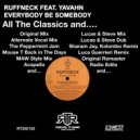 Ruffneck Feat. Yavahn - Everybody Be Somebody