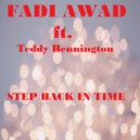 Fadi Awad feat. Teddy Bennington - Step Back In Time (Club Mix)
