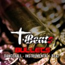 T Beats - Bullets: Dancehall Beat