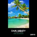 Dark Society - San Salvador (Original Mix)