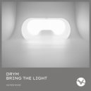 DRYM - Bring The Light (Extended Mix)