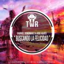 Gabriel Dominguez & Jose Alves - Buscando La Felicidad (Original Mix)