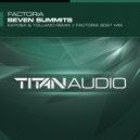 Factoria - Seven Summits (Factoria Remix)