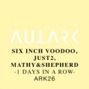 Six Inch Voodoo - 2 Days in a Row (Mathy & Shepherd Remix)