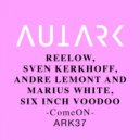 Reelow - ComeON (Six Inch Voodoo Remix)