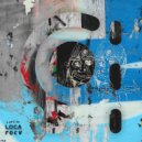 LOFT 93 - Loca Loca ()