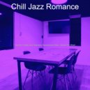 Chill Jazz Romance - Inspiring Studying ()