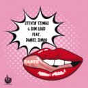 Steven Tzimas & Dim Loud & Daniel Simou - Taste (feat. Daniel Simou) ()