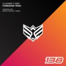 Vladimir Cyber - Forbidden Train (Ikerya Project Remix)