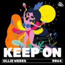 Ollie Weeks - Keep On