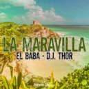 El Baba & D.J. Thor - La Maravilla (After Mix)