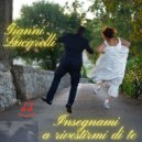 Gianni Lucarelli - Insegnami a rivestirmi di te (Original Mix)